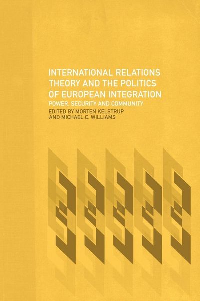 Produktbild: International Relations Theory and the Politics of European Integration