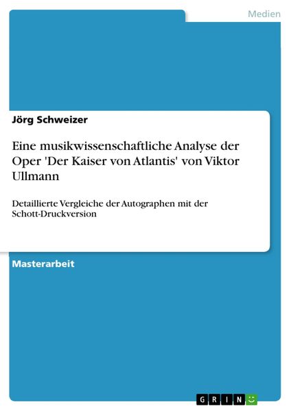 Produktbild: Eine musikwissenschaftliche Analyse der Oper 'Der Kaiser von Atlantis' von Viktor Ullmann