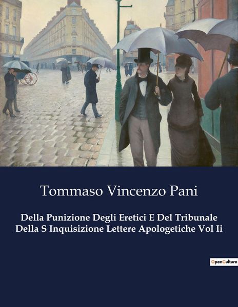 Produktbild: Della Punizione Degli Eretici E Del Tribunale Della S Inquisizione Lettere Apologetiche Vol Ii