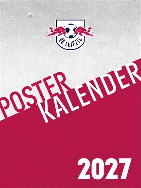 Produktbild: RB Leipzig 2027 - Posterkalender