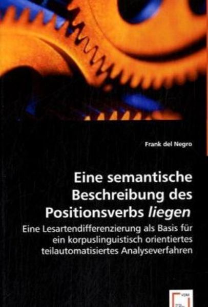 Del Negro, F: Eine semantische Beschreibung des Positionsver, Taschenbuch von Frank del Negro, VDM, 9783639018806