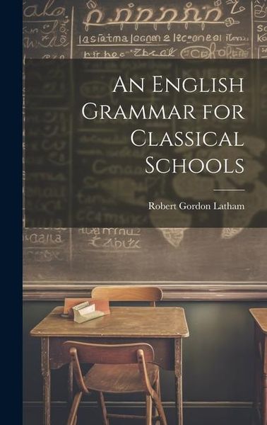 Produktbild: An English Grammar for Classical Schools
