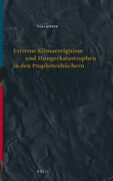 Produktbild: Extreme Klimaereignisse Und Hungerkatastrophen in Den Prophetenb&uuml;chern