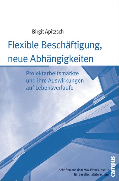 Produktbild: Flexible Besch&auml;ftigung, neue Abh&auml;ngigkeiten