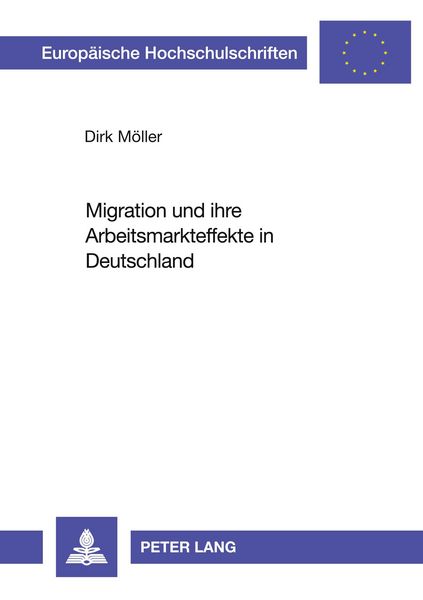 Produktbild: Migration und ihre Arbeitsmarkteffekte in Deutschland