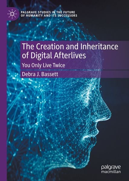 Produktbild: The Creation and Inheritance of Digital Afterlives
