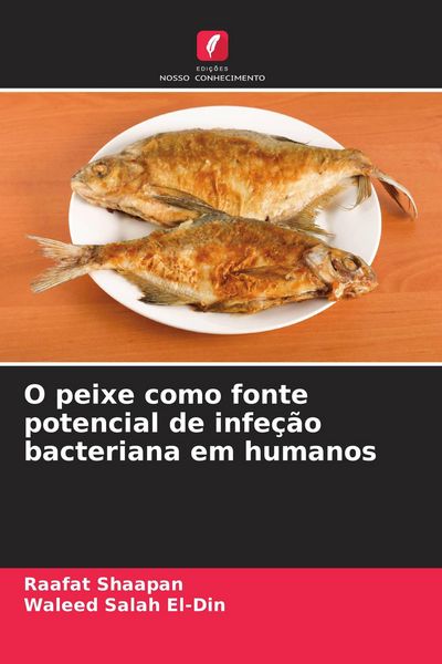 Produktbild: O peixe como fonte potencial de infe&ccedil;&atilde;o bacteriana em humanos