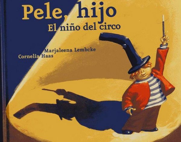 Produktbild: Pele, hijo : el ni&ntilde;o del circo