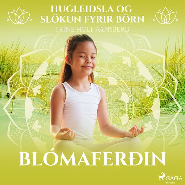 Produktbild: Huglei&eth;sla og sl&ouml;kun fyrir b&ouml;rn - Bl&oacute;mafer&eth;in
