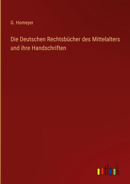 Produktbild: Die Deutschen Rechtsb&uuml;cher des Mittelalters und ihre Handschriften