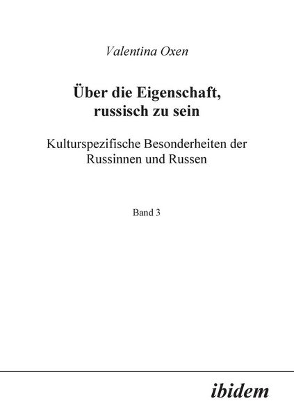 Produktbild: Oxen, V: &Uuml;ber die Eigenschaft, russisch zu sein. Kulturspezi
