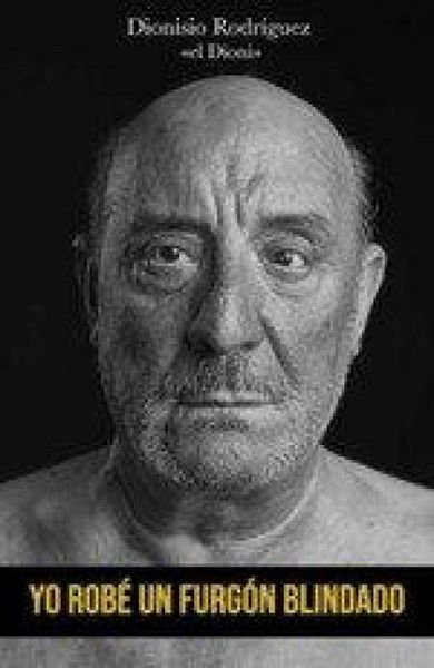 Produktbild: Yo rob&eacute; un furg&oacute;n blindado