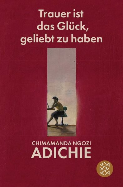 Trauer ist das Glück, geliebt zu haben, Taschenbuch von Chimamanda Ngozi Adichie, Fischer Taschenbuch Verlag, 978-3-596-71016-4