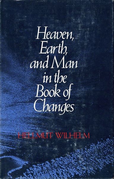Produktbild: Heaven, Earth, and Man in the Book of Changes