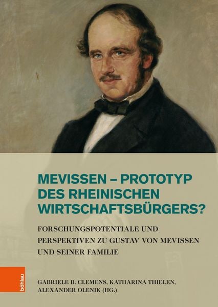 Produktbild: Mevissen - Prototyp des rheinischen Wirtschaftsb&uuml;rgers?