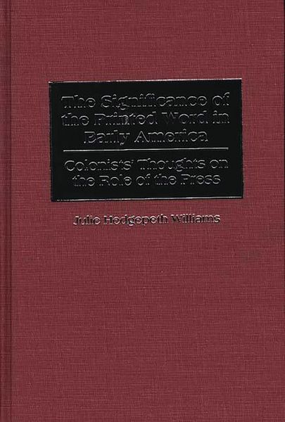 Produktbild: The Significance of the Printed Word in Early America