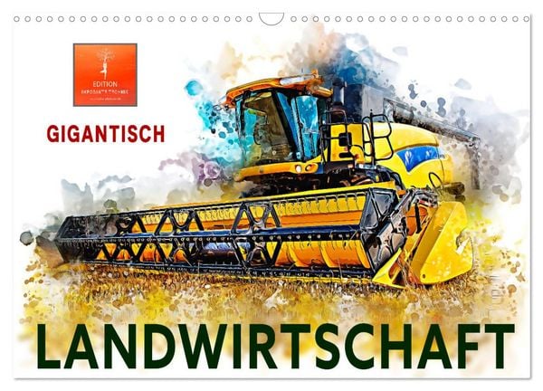 Landwirtschaft - Gigantisch (Wandkalender 2026 DIN A3 quer), CALVENDO Monatskalender