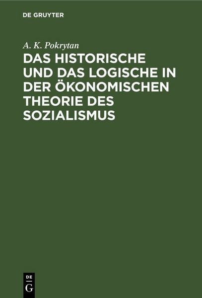 Produktbild: Das Historische und das Logische in der &ouml;konomischen Theorie des Sozialismus