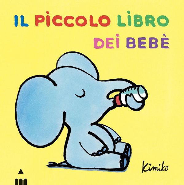 Produktbild: Il piccolo libro dei beb&eacute;