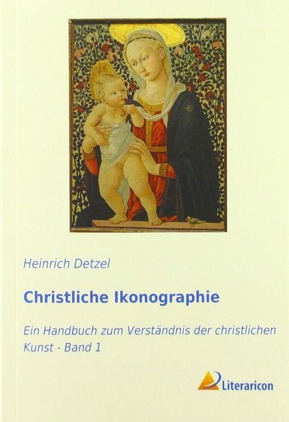 Christliche Ikonographie, Taschenbuch von Heinrich Detzel, Literaricon, 9783959133371