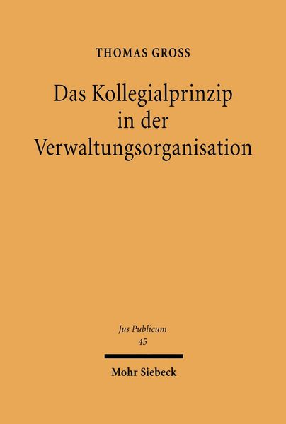 Produktbild: Das Kollegialprinzip in der Verwaltungsorganisation