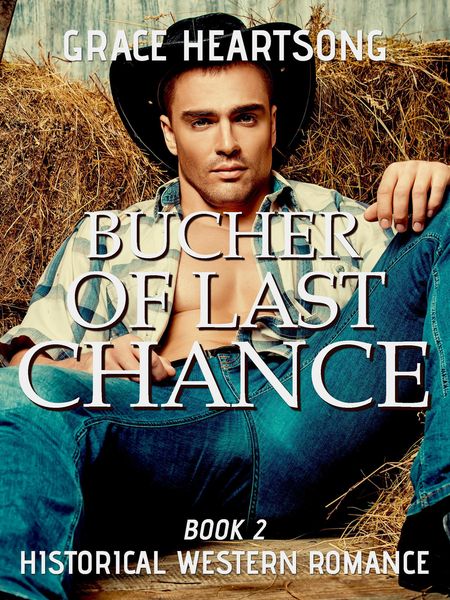Produktbild: Historical Western Romance: Butcher Of Last Chance (Redmond's Gold, #2)