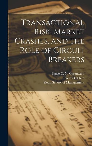 Produktbild: Transactional Risk, Market Crashes, and the Role of Circuit Breakers