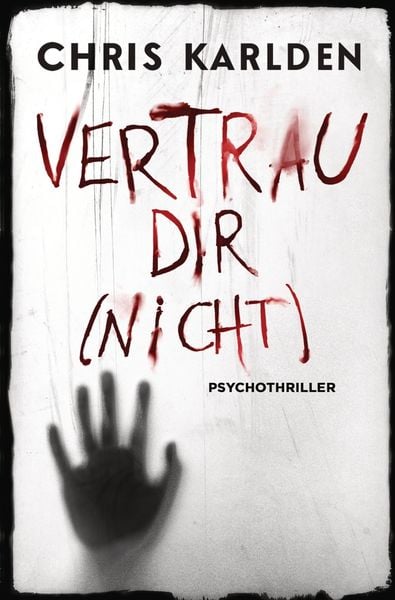 Produktbild: Vertrau dir (nicht): Psychothriller