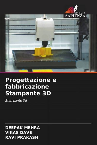 Produktbild: Mehra, D: Progettazione e fabbricazione Stampante 3D