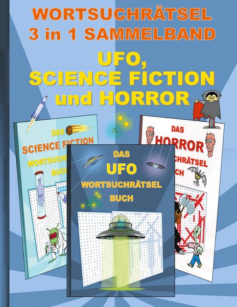 Produktbild: Wortsuchr&auml;tsel 3 in 1 Sammelband Ufo, Science Fiction und Horror