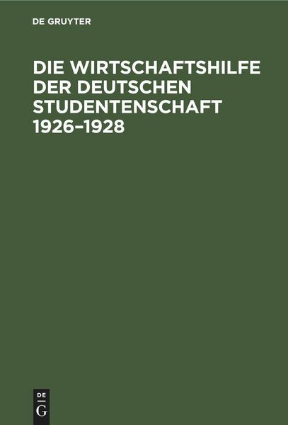 Produktbild: Die Wirtschaftshilfe der Deutschen Studentenschaft 1926-1928