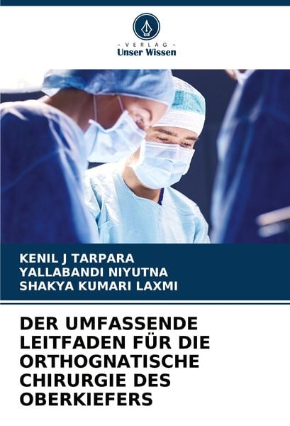 Produktbild: Der Umfassende Leitfaden f&uuml;r die Orthognatische Chirurgie des Oberkiefers