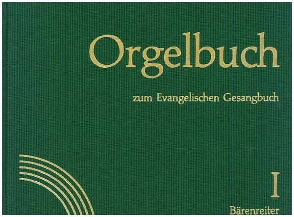 Orgelbuch zum Evangelischen Gesangsbuch Band I+II. Stammausgabe (Lieder 1-535)