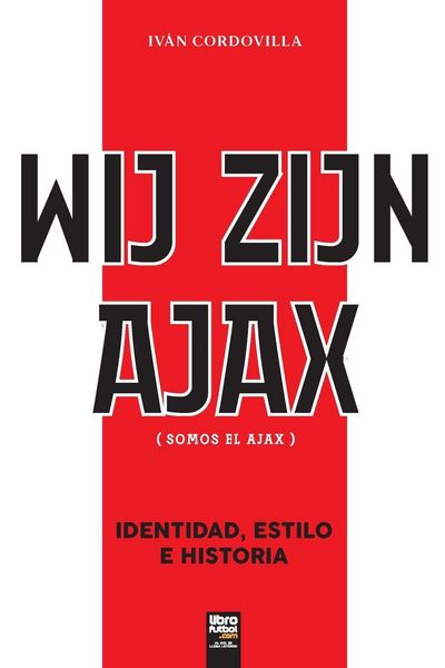 Produktbild: Wij Zijn Ajax (somos El Ajax)