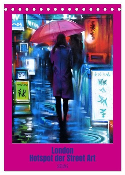 Produktbild: London - Hotspot der Street Art (Tischkalender 2026 DIN A5 hoch), CALVENDO Monatskalender