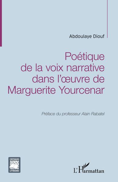 Produktbild: Po&eacute;tique de la voix narrative dans l'oeuvre de Marguerite Yourcenar