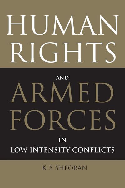 Produktbild: Human Rights and Armed Forces in Low Intensity Conflicts