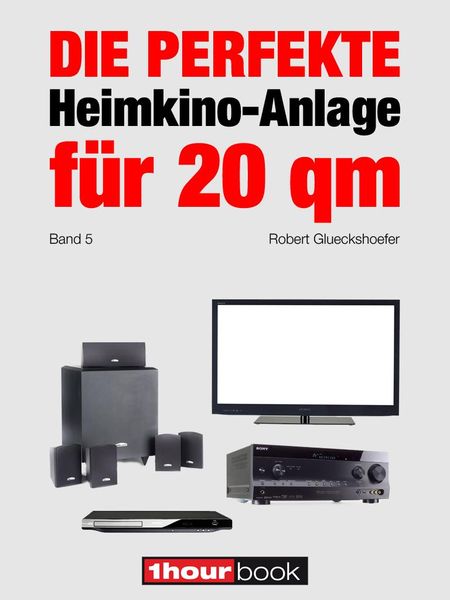 Produktbild: Die perfekte Heimkino-Anlage f&uuml;r 20 qm (Band 5)