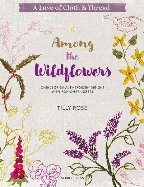 Produktbild: A Love of Cloth & Thread: Among the Wildflowers