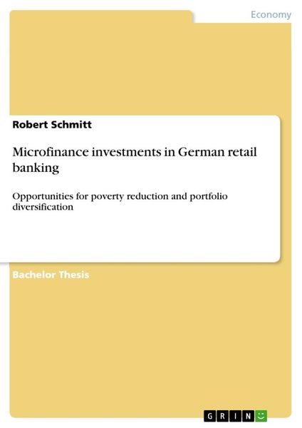 Microfinance investments in German retail banking, Taschenbuch von Robert Schmitt, GRIN, 9783640438440