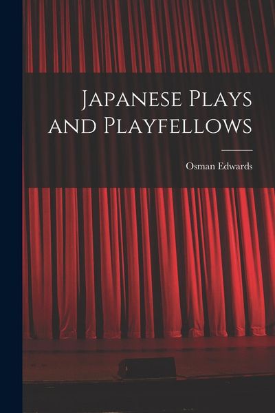 Produktbild: Japanese Plays and Playfellows