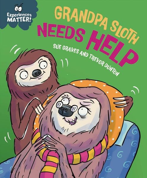 Produktbild: Experiences Matter: Grandpa Sloth Needs Help
