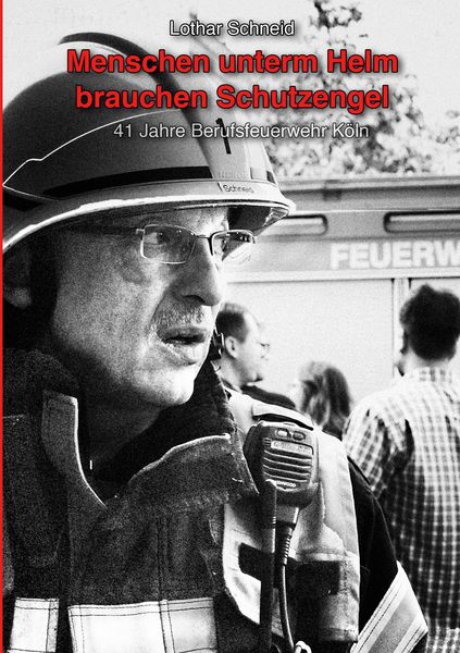 Produktbild: Menschen unterm Helm brauchen Schutzengel