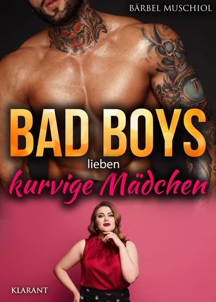 Produktbild: Bad Boys lieben kurvige M&auml;dchen. Roman