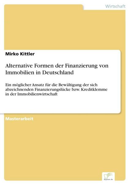 Produktbild: Alternative Formen der Finanzierung von Immobilien in Deutschland