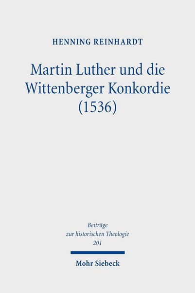 Produktbild: Martin Luther und die Wittenberger Konkordie (1536)