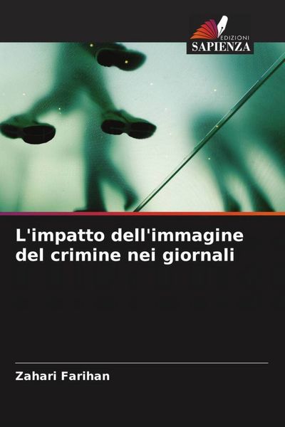 Produktbild: L'impatto dell'immagine del crimine nei giornali