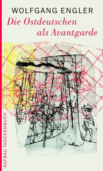 Produktbild: Die Ostdeutschen als Avantgarde