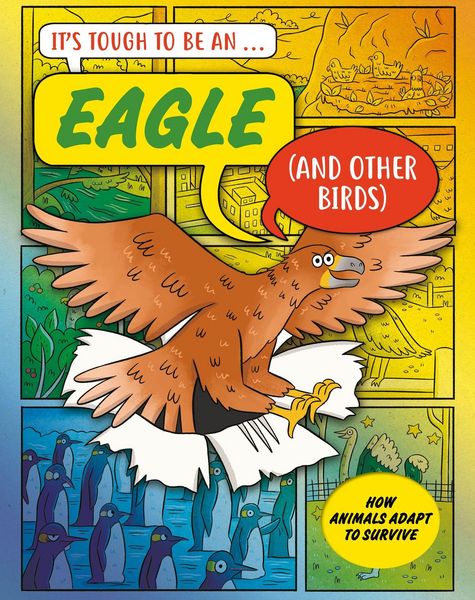 Produktbild: It's Tough to Be: An Eagle (and Other Birds)