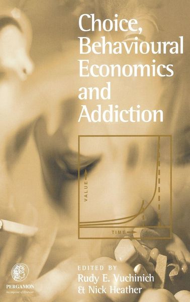 Produktbild: Choice, Behavioural Economics and Addiction